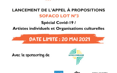 Lancement de l’Appel à propositions SOFACO Lot 3 « Spécial Covid-19 / Artistes individuels et Organisations culturelles »
